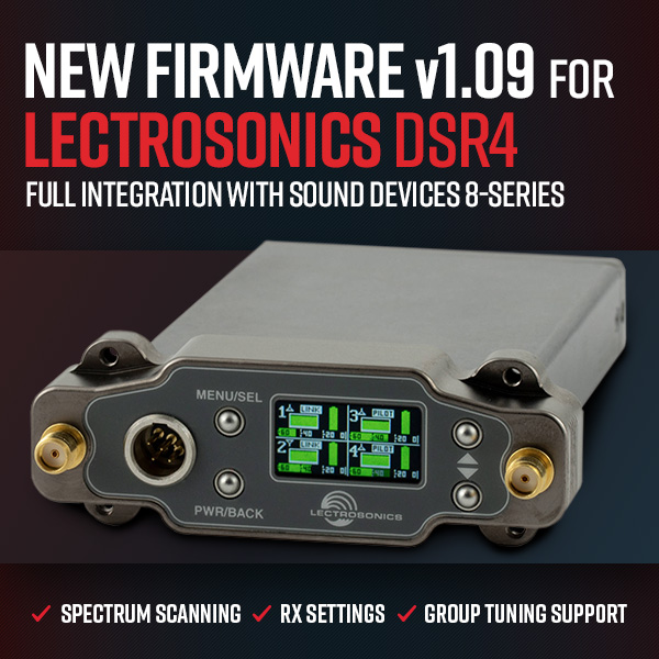 New Lectrosonics DSR4 Firmware! (v1.09)